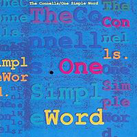 Connells - One Simple Word