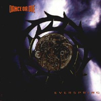 Dance Or Die - Everspring