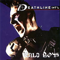 Deathline International - Wild Boys (Single)