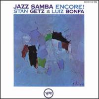 Stan Getz - Jazz Samba Encore! (Stan Getz & Luiz Bonfa)