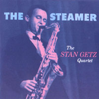 Stan Getz - The Steamer