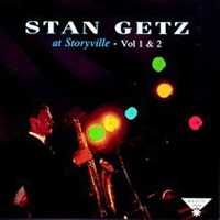 Stan Getz - Stan Getz at Storyville, Vols. 1 & 2