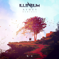 ILLENIUM - Ashes (Remixes)