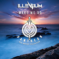 ILLENIUM - Make Me Do (Single)