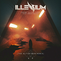 ILLENIUM - Crawl Outta Love (The Glitch Mob Remix) (with Annika Wells) (Single)