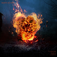 ILLENIUM - Hearts on Fire (with Dabin, Lights) (Single)