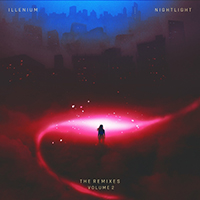 ILLENIUM - Nightlight (The Remixes, Vol. 2) (Single)