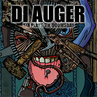 Di Auger - Six Plays 'Til Doomsday (Remixes - EP)