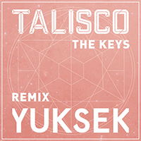 Talisco - The Keys (Yuksek remix) (Single)