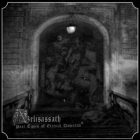 Azelisassath - Past Times of Eternal Downfall (EP)