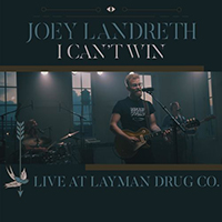 Landreth, Joey - I Can't Win