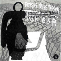 Cock E.S.P - Extreme Noise Terror + Cock E.S.P. (Split) [5'' Single]