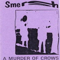 Smersh - A Murder Of Crows (Cassete)