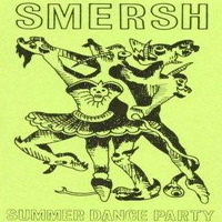 Smersh - Summer Dance Party (Cassete)