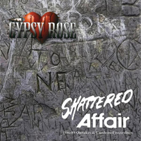 Gypsy Rose (CAN) - Shattered Affair - (1986-1989): Roots And Early Days