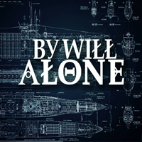 By Will Alone - By Will Alone