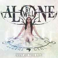 By Will Alone - Cult Of The Like