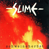 Slime (DEU) - Schweineherbst