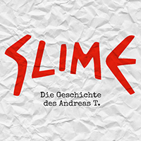 Slime (DEU) - Die Geschichte des Andreas T. (Single)