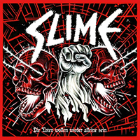 Slime (DEU) - Die Toten wollen wieder alleine sein (Single)