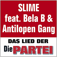 Slime (DEU) - Das Lied der Partei (Single)