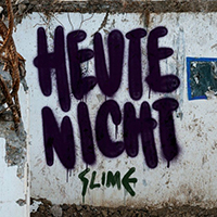 Slime (DEU) - Heute Nicht (Single)