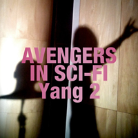 Avengers In Sci-Fi - Yang 2 (Single)