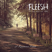 Fleesh - In The Mist Of Time (A Renaissance Tribute)