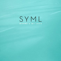 SYML - Where's My Love (Single)