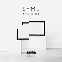 SYML - The Bird (Sasha Remix) (Single)