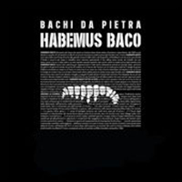 Bachi Da Pietra - Habemus Baco (EP)