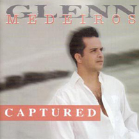 Medeiros, Glenn  - Captured