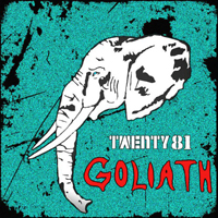 Twenty 81 - Goliath