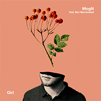 Moglii - Girl (Single) (feat. Ben Werchohlad)