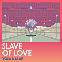 Yosa and Taar - Slave of Love (feat. Taichi Mukai & MINMI) (Single)