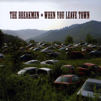 Breakmen - When You Leave Town