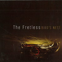 Fretless (CAN) - Bird's Nest