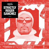 Roger Sanchez - Strictly Roger Sanchez (CD 2)