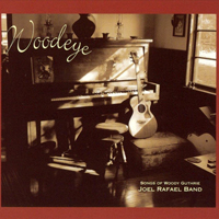 Rafael, Joel - Woodeye. Songs of Woody Guthrie