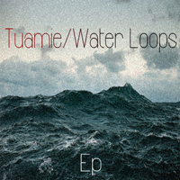 Tuamie - Water Loops (EP)