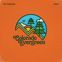 Vegabonds - Colorado Evergreen (Single)