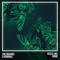 Brahms - Feels Like Home (Single)
