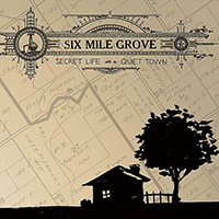 Six Mile Grove - Secret Life In A Quiet Town
