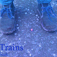 SOAK - Trains (EP)