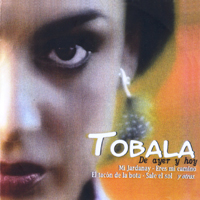 Tobala - De Ayer Y hoy
