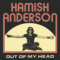 Anderson, Hamish - Out Of My Head