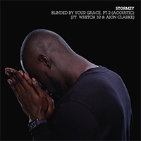 Stormzy - Blinded By Your Grace, part 2 (acoustic) (Single) (feat. Wretch 32 & Aion Clarke)