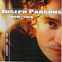 Parsons, Joseph - Now & Then, Vol. 1: 1990-2000