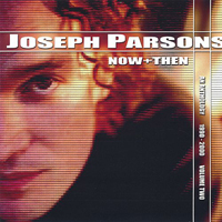 Parsons, Joseph - Now & Then, Vol. 2 (1990-2000)