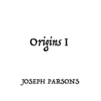 Parsons, Joseph - Origins I